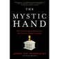 The Mystic Hand: How Central Banks Shaped the 21st Century Global Economy - Hardcover
