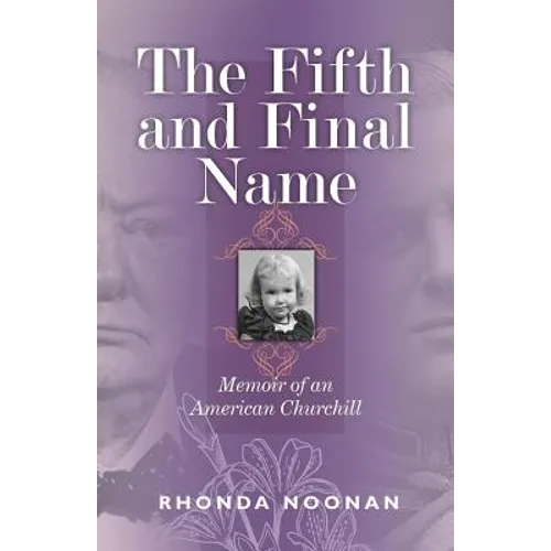 The Fifth and Final Name: Memoir of an American Churchill - Paperback