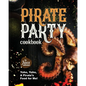 Pirate Party Cookbook: Yoho, Yoho, A Pirate's Food for Me! - Paperback