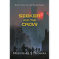 SEEKER and the CROW - Paperback
