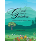 God Plants A Garden: A Different Kind of Love Story - Hardcover