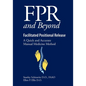 FPR and Beyond Facilitated Positional Release: A Quick and Accurate Manual Medicine Method - Paperback