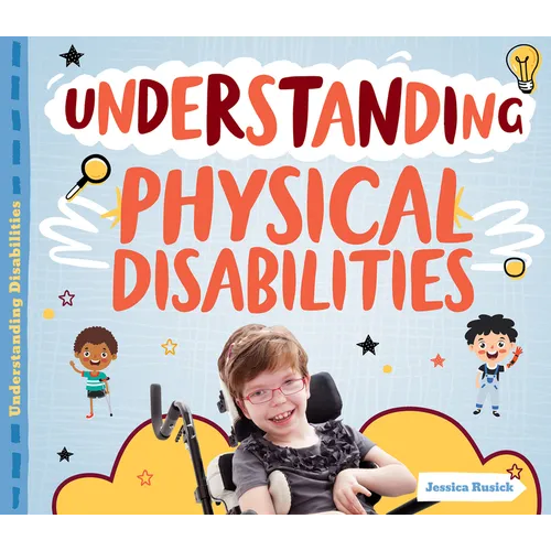Understanding Physical Disabilities - Library Binding