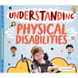 Understanding Physical Disabilities - Library Binding