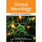 Clinical Neurology A Cure for Neurophobia - Paperback