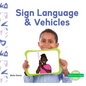 Sign Language & Vehicles - Library Binding