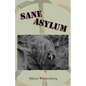 Sane Asylum - Paperback