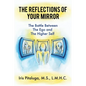 The Reflections of Your Mirror: The Battle Between Your Ego and Your Higher Self - Paperback