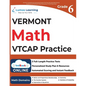 Vermont Comprehensive Assessment Program Test Prep: 6th Grade Math Practice Workbook and Full-length Online Assessments: VTCAP Study Guide - Paperback