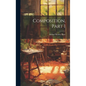 Composition, Part 1 - Hardcover