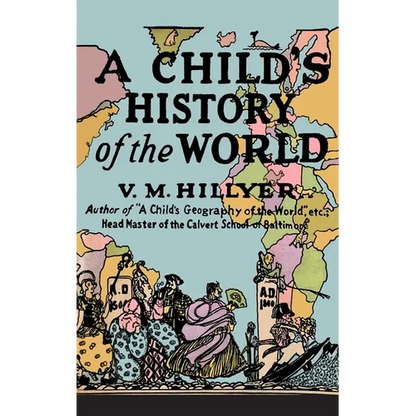 A Child's History of the World - Hardcover