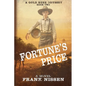 Fortune's Price: A Gold Rush Odyssey - Paperback