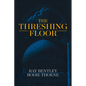 The Threshing Floor - Hardcover