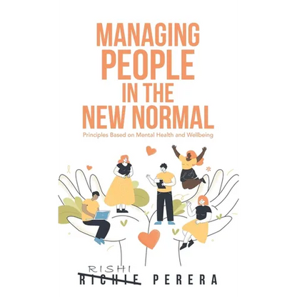 Managing People in the New Normal: Principles Based on Mental Health and Wellbeing - Hardcover