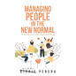 Managing People in the New Normal: Principles Based on Mental Health and Wellbeing - Hardcover