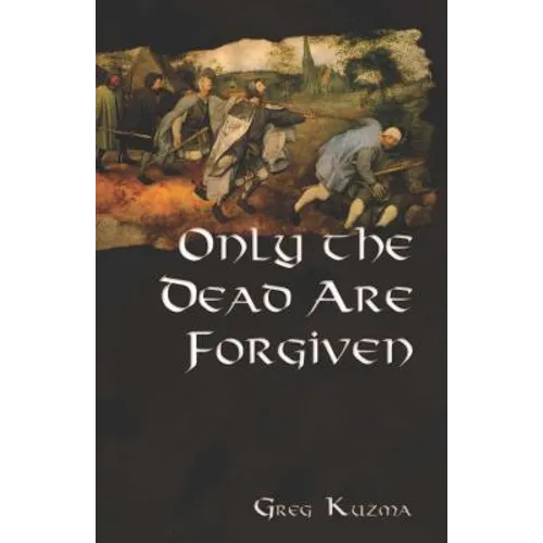 Only the Dead are Forgiven - Paperback