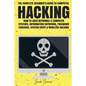 Hacking: The Complete Beginner's Guide To Computer Hacking: How To Hack Networks and Computer Systems, Information Gathering, P - Paperback