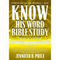 Know His Word Bible Study: 3rd Quarter - Paperback