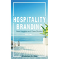 Hospitality Branding, Volume 2: New Insights and Case Studies - Paperback