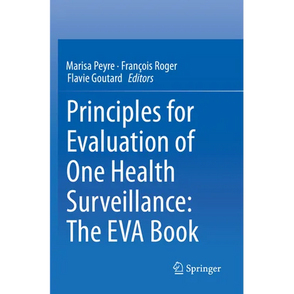Principles for Evaluation of One Health Surveillance: The Eva Book - Paperback