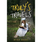 Truly's Travels - Paperback