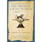 The Oxford History of the Archaic Greek World: Volume I: Argos to Corcyra - Hardcover