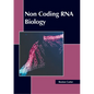 Non Coding RNA Biology - Hardcover