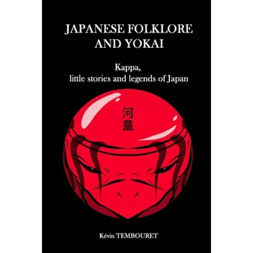 Japanese folklore and Yokai: Kappa, little stories and legends of Japan - Paperback
