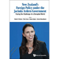 New Zealand's Foreign Policy Under the Jacinda Ardern Government: Facing the Challenge of a Disrupted World - Hardcover