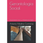 Gerontología Social: Envejecimiento Activo y Alfabetización Digital - Paperback