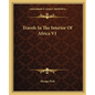 Travels In The Interior Of Africa V1 - Paperback