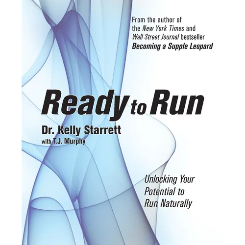 Ready to Run: Unlocking Your Potential to Run Naturally - Paperback