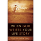 When God Writes Your Life Story - Paperback
