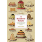 A Rainbow Palate: How Chemical Dyes Changed the West's Relationship with Food - Paperback