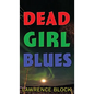 Dead Girl Blues - Hardcover