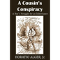 A Cousin's Conspiracy, a Boy's Struggle for an Inheritance - Paperback