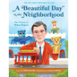 A Beautiful Day in the Neighborhood: The Poetry of Mister Rogers - Hardcover