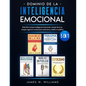 Dominio de la inteligencia emocional: 5 en 1 - Este libro incluye inteligencia emocional, manejo de la ira, terapia cognitivo-conductual, estoicismo y - Paperback