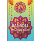 Rangoli Coloring Book: 40 unique and beautiful rangoli patterns for coloring age 3 - 18 - Paperback