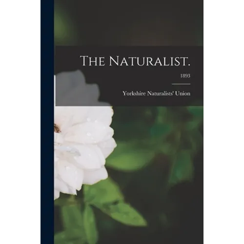 The Naturalist.; 1893 - Paperback
