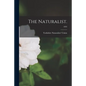 The Naturalist.; 1893 - Paperback