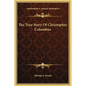 The True Story Of Christopher Columbus - Hardcover