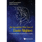 Sun and the Other Stars of Dante Alighieri, The: A Cosmographic Journey Through the Divina Commedia - Hardcover