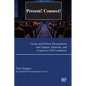Present! Connect!: Create and Deliver Presentations that Capture, Entertain, and Connect to ANY Audience - Paperback