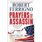 Prayers for the Assassin - Paperback