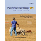 Positive Herding 101: Dog-friendly training - Hardcover