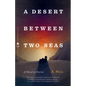 A Desert Between Two Seas: A Novel in Stories - Paperback