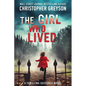 The Girl Who Lived: A Thrilling Suspense Novel - Paperback