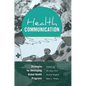 Health Communication: Strategies for Developing Global Health Programs - Paperback