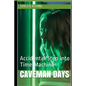 Caveman Days: Accidental Step into Time Machine - Paperback